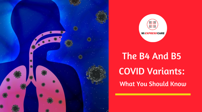 The B4 And B5 COVID Variants: What You Should Know