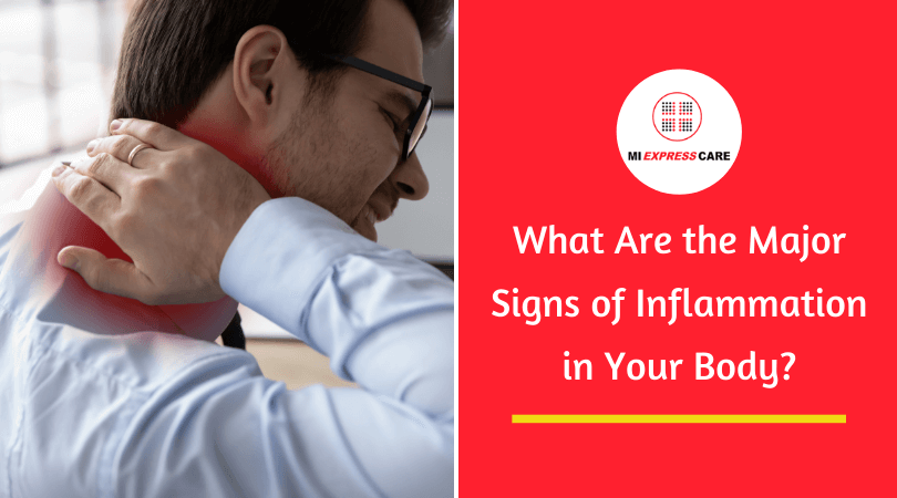 What Are the Major Signs of Inflammation in Your Body?