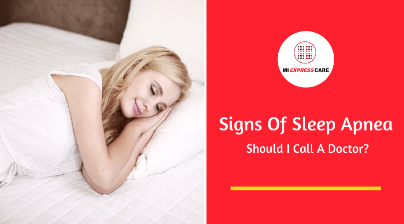 Signs Of Sleep Apnea - Should I Call A Doctor?